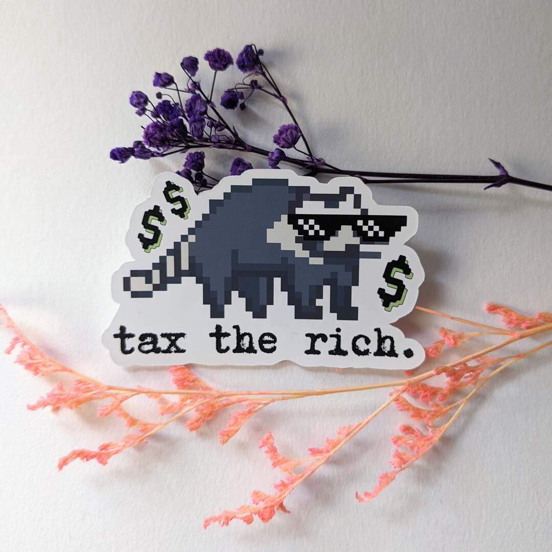 Rich Racoon Tax the Rich Pixel Raccoon - Awareness Sticker | Show Your Message ...