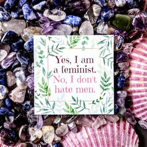 Feministen haten mannen niet - Feministische vinylstickers