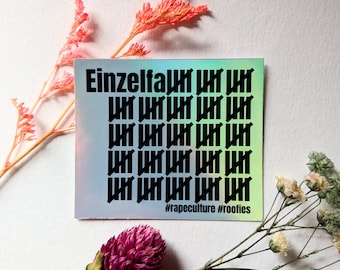 Einzelfall roofies - Feminist Stickers | show your message | support people | against the patriarchy | Actionism | Empowerment