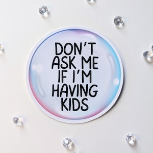 Vraag niet om kinderen - Feministische stickers | toon uw bericht | steun mensen | tegen het patriarchaat | Actionisme | Machtiging