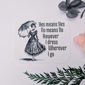 However I Dress - Feministische Sticker | zeig deine message | support people | gegen das Patriarchat | Aktionismus | Empowerment
