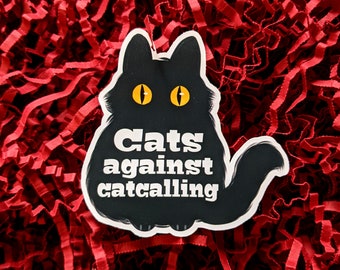 Cats against catcalling - Feministische Sticker | zeig deine message | support people | gegen das Patriarchat | Aktionismus | Empowerment