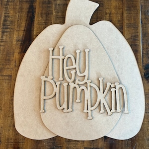 Hey Pumpkin Door Hanger | 3 piece pumpkin | Pumpkin laser cut | Wood Pumpkin