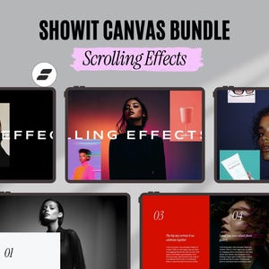 May include: A digital display featuring the text "SHOWIT CANVAS BUNDLE" and "Scrolling Effects." The display showcases several images of models and design elements, with the Showit logo in the upper left corner.