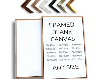 May include: Two framed blank canvases with a wooden frame. The canvas on the right has a list of sizes in centimeters: 30x40cm, 40x40cm, 40x60cm, 50x50cm, 50x70cm, 60x60cm, 60x90cm, 70x70cm, 70x100cm, 80x80cm, 80x120cm, 90x90cm, 90x135cm, 100x100cm, 100x150cm. The text "FRAMED BLANK CANVAS" and "ANY SIZE" are also on the canvas.