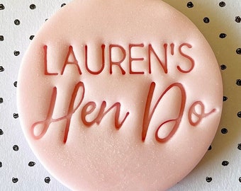 Custom Name - Hen Do Style 1 - Hen Party - Cookie Stamp Embosser