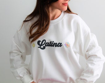 Latina Crewneck Sweatshirt, Girl Power, Latina Sweatshirt, Chingona Sweatshirt, Latina shirt, Spanish Shirt.