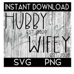 Hubby and Wifey SVG, Hubby SVG, Wifey SVG, Newlyweds svg, couples svg, silhouette cut file