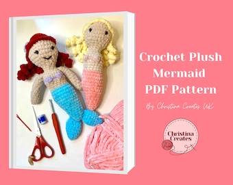 Plush Mermaid Crochet Pattern/ Tutorial/ How to Guide/ PDF