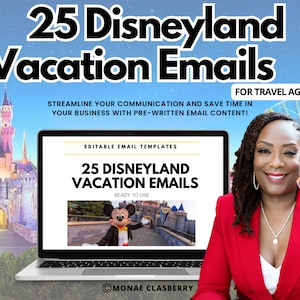 May include: A woman in a red blazer smiles at the camera while holding a laptop open to a webpage. The webpage features a graphic of Mickey Mouse and the text "25 Disneyland Vacation Emails" with the tagline "Editable Email Templates, Ready to Use". The background of the image is a blurred image of Disneyland.