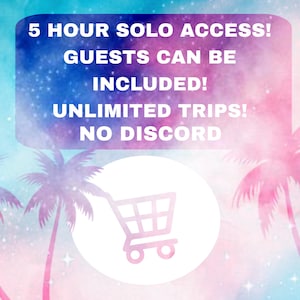 K&ouml;nnte beinhalten: Digitale Grafik mit Aquarellhintergrund in Blau-, Rosa- und Lilat&ouml;nen. Der Text lautet "5 HOUR SOLO ACCESS! GUESTS CAN BE INCLUDED! UNLIMITED TRIPS! NO DISCORD." Ein Einkaufswagen-Symbol befindet sich in einem wei&szlig;en Kreis.