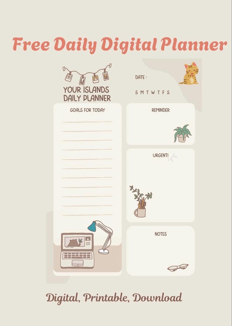 K&ouml;nnte beinhalten: Ein digitaler Tagesplaner mit hellbeigem Hintergrund. Der Planer enth&auml;lt Abschnitte f&uuml;r Ziele, Erinnerungen und Notizen, mit Illustrationen einer Katze, Pflanzen und eines Laptops. Der Text enth&auml;lt "Free Daily Digital Planner" und "Digital, Printable, Download."