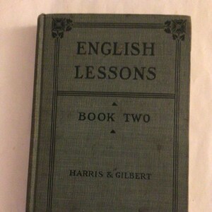 Vintage 1912 Englisch Unterricht Buch Zwei von Harris & Gibert