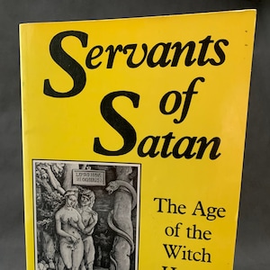 Servants of Satan The Age of The Witch Hunts Joseph Laits 1985 paperback