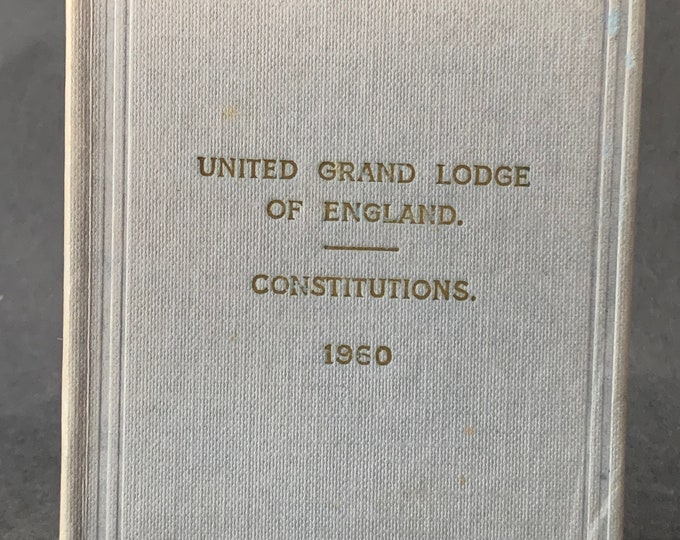 United Grand Lodge Of England Book Of Constitutions