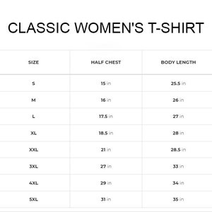 May include: Size chart for a classic t-shirt with measurements in inches for half chest and body length. Sizes range from S to 5XL.
