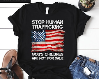 Stop Human Trafficking, God's Children Are Not For Sale Shirt