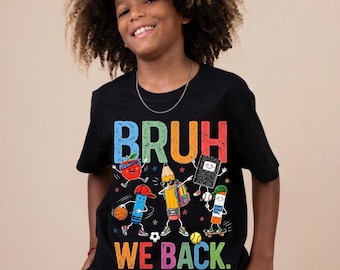 Bruh We Back T-shirt - Back to School