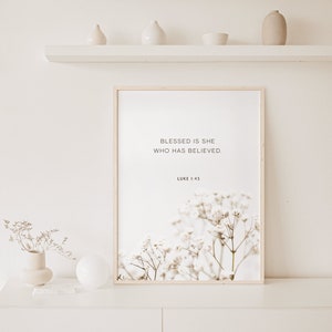 Bible verse poster ︳Blessed is she who has believed ︳Luke 1:45 ︳digital