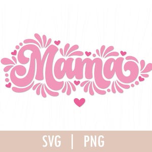 May include: Pink cursive lettering that says "Mama" with pink floral designs and hearts.