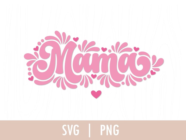 May include: Pink cursive lettering that says "Mama" with pink floral designs and hearts.