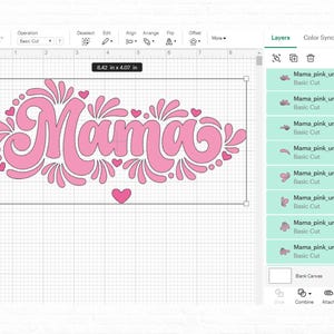 May include: A pink "Mama" design with decorative swirls and hearts, ready for cutting on a digital design platform.