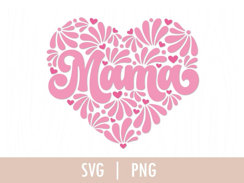 May include: Pink heart-shaped design with the word "Mama" in a stylized font. The heart is filled with pink floral patterns and small pink hearts.