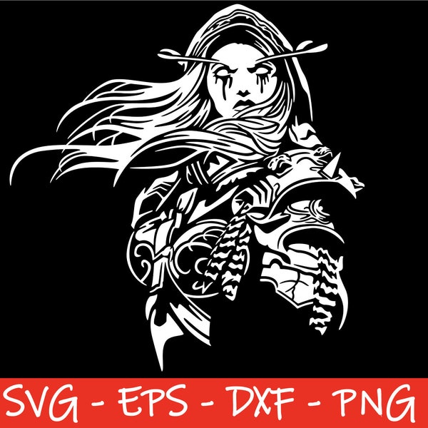 Sylvanas Windrunner Svg, World of Warcraft, Clipart, Sylvanas Files for Cricut, Sylvanas For Silhouette, Dxf, Png, Eps