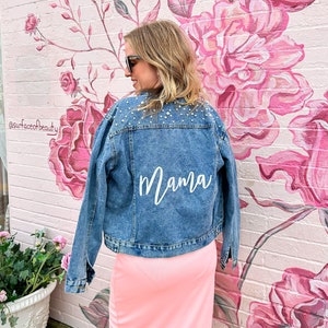 Embroidered Mama Denim Jacket / Mama Jean Jacket / Custom Mama Denim Jacket / Pearl Mama Denim Jacket / Custom Jean Jacket / Gift for Mom