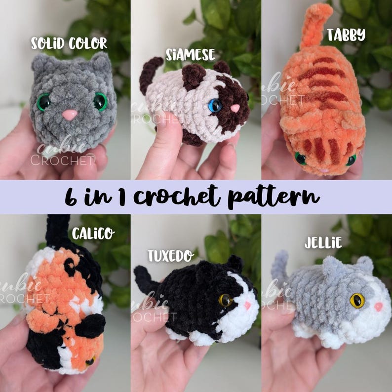 May include: Six crochet cat patterns, including tabby, calico, tuxedo, Siamese, solid color, and jellie. Each pattern is shown with a crocheted cat in a hand.