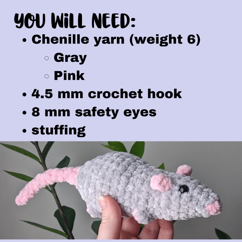A gray crocheted rat with light pink nose, ears, and tail, viewed from the side facing right. At the top of the image there is a list "You will need:", containing "chenille yarn (weight 6)" with sub bullets "gray" and "pink", "4.5 mm crochet hook", "8 mm safety eyes", and "stuffing".