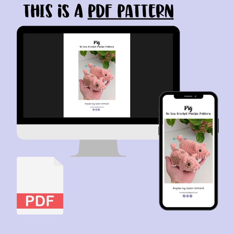 May include: A digital PDF pattern for a no-sew crochet pig plushie, displayed on a computer monitor and a smartphone screen. The document features the text "Pig No-Sew Crochet Plushie Pattern" and "Design by Cubie Crochet" with images of two small pink crocheted pigs.
