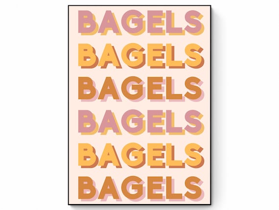 Bagels Printable, Modern Fun Print, 3D Font Print, Trendy Wall Art, Kitchen Print, Boho Wall Art, Retro Teenager Print, Colorful Poster