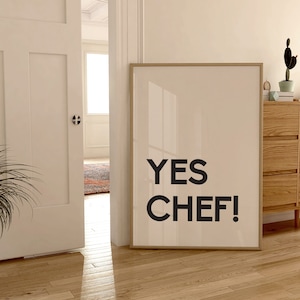 Yes Chef Print, Aesthetic Kitchen Decor, Modern Kitchen Digital Art, Cute Cooking Art, Funky Food Prints, Trendy Kitchen Printable Wall Art