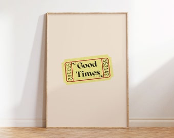 Neutral Good Times Ticket Printable Retro Wall Art Trendy Print Retro Poster Bar Cart Art Dorm Decor Aesthetic Prints Vintage Trendy Print