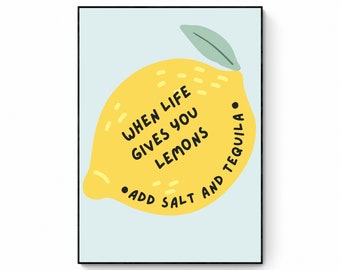 When Life Gives You Lemons Printable, Cocktail Art, Funny Bar Decor, Tequila Print, Trendy Wall Art, Inspirational Quote, Motivational Quote