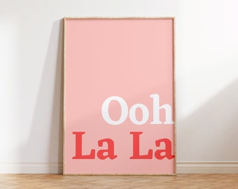 Ooh La La 印刷可能、Ooh La La ポスター、Ooh La La スローガン プリント、バスルーム プリント、フランス語のスローガン プリント、タイポグラフィ ウォール アート、寮の部屋のカラフルなプリント