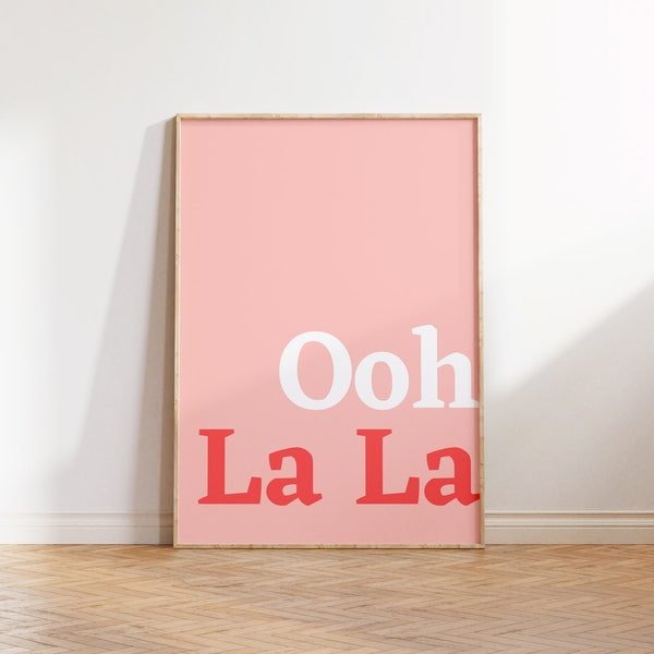 Ooh La La Printable, Ooh La La Poster, Ooh La La Slogan Print, Bathroom Print, French Slogan Print, Typography Wall Art, Dorm Room Colorful