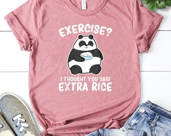 Funny Fitness Shirts Sweatshirt Food Shirt Funny Shirt Cute Kawaii Clothes Exercise I Thought You Said Extra Rice Shirt Fitness Shirt