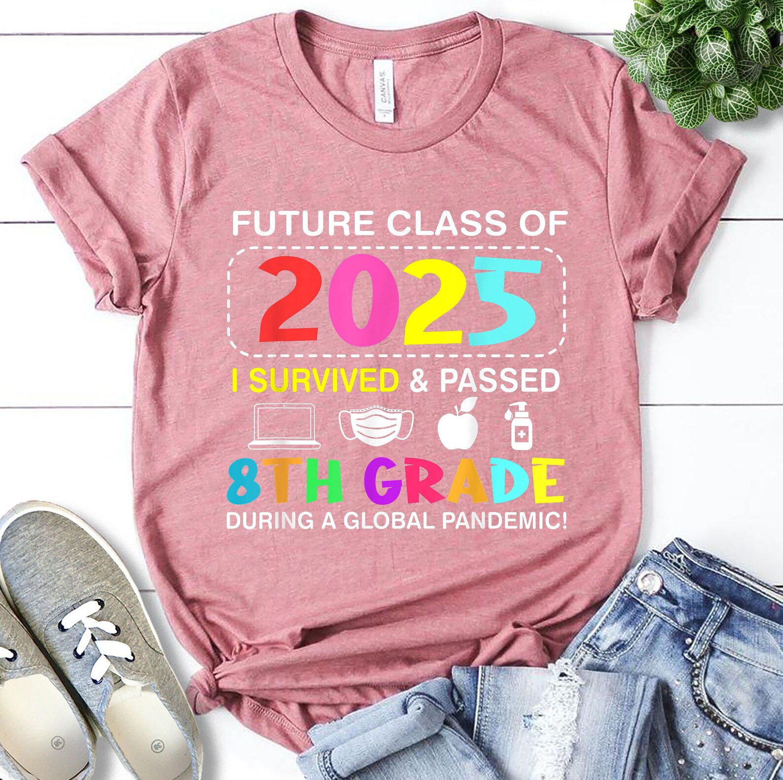 Future Class Of 2025 I Survived And Passed 8Th Grade Tshirt Etsy