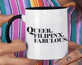Queer Filipinx Fabulous Mug | Gift Idea Filipinx LGBTQ | Gay Lesbian Queer Filipino Coffee Mug | Gift Idea Gay Filipino