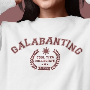 Filipino Crewneck Sweatshirt | Galavanting Galabanting Shirt | Gift For Cool Tita | Fil-Am Fil-Can Tee | Filipino College Shirt | Pinay Gift