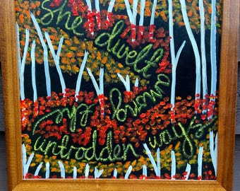 Woodland forest Painting: "She dwelt among the untrodden ways" Wordsworth poetry, Recycled materials