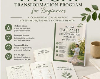 Może przedstawiać: 90-dniowy program transformacji Tai Chi dla początkujących, zawierający cyfrowy przewodnik PDF, dziennik ćwiczeń, przewodnik po pozach oraz poradnik dotyczący uważności i odżywiania, skupiający się na redukcji stresu i zdrowiu.