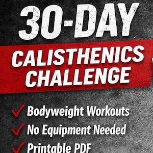 Könnte beinhalten: Grafik mit dem Text "30-TAGE CALISTHENICS CHALLENGE" in weißen Buchstaben auf strukturiertem grauem und rotem Hintergrund. Der Text hebt Körpergewichtsübungen, keine Ausrüstung erforderlich und ein druckbares PDF hervor.
