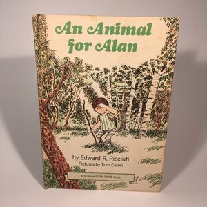1970 An Animal for Alan by Edward R. Ricciuti