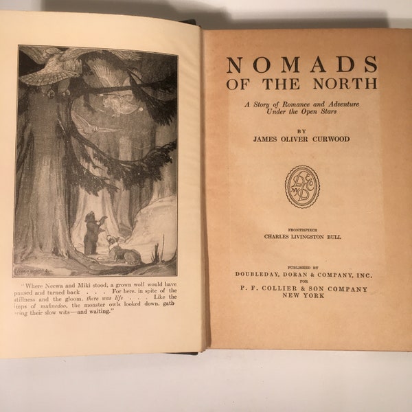 1919 Nomads of the North by James Oliver Curwood, Vintage Hardcover