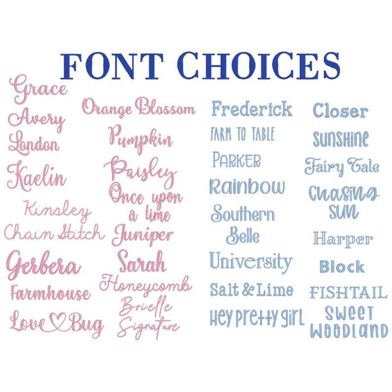 May include: A list of font choices for embroidery designs. The fonts are displayed in pink and blue, with the title "FONT CHOICES" in blue.