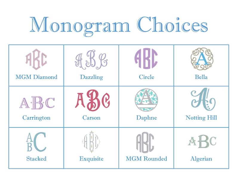 May include: A chart showing 12 different monogram styles with their names below each. The styles include MGM Diamond, Dazzling, Circle, Bella, Carrington, Carson, Daphne, Notting Hill, Stacked, Exquisite, MGM Rounded, and Algerian.