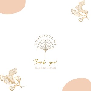 May include: A minimalist design featuring a ginkgo leaf logo and the text "Thank you!" in elegant script. The brand name "consciousme.store" is also displayed. The background is white with gold leaf illustrations and peach-colored shapes.